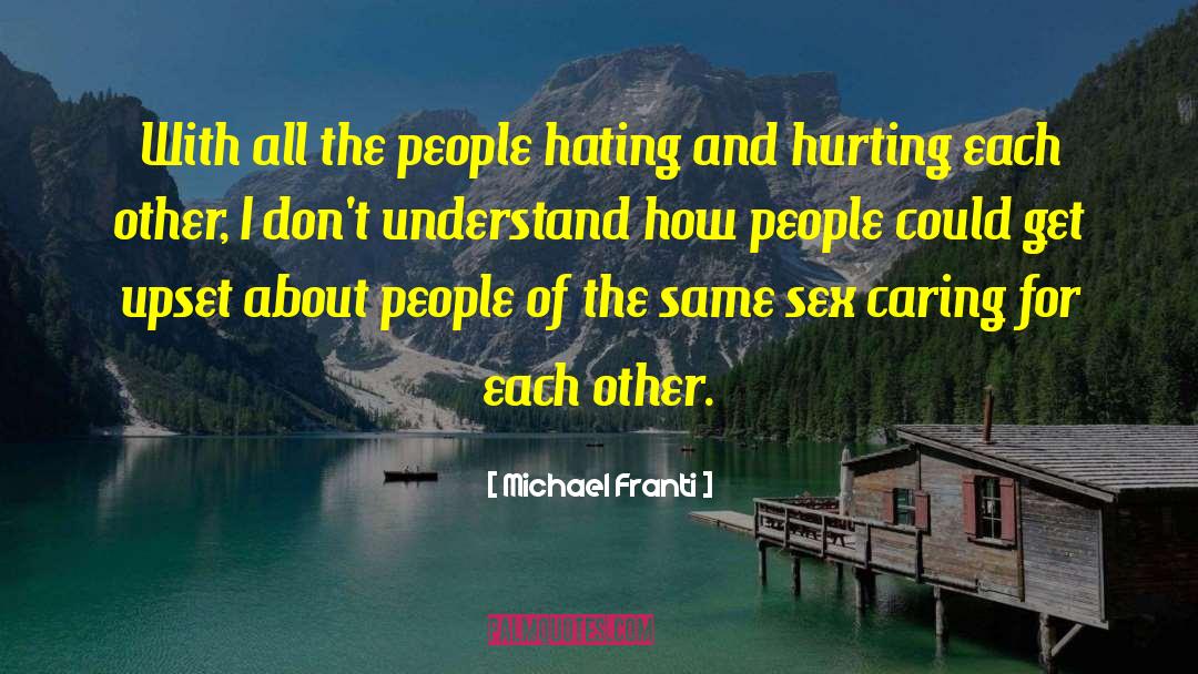 Caring About Each Other quotes by Michael Franti