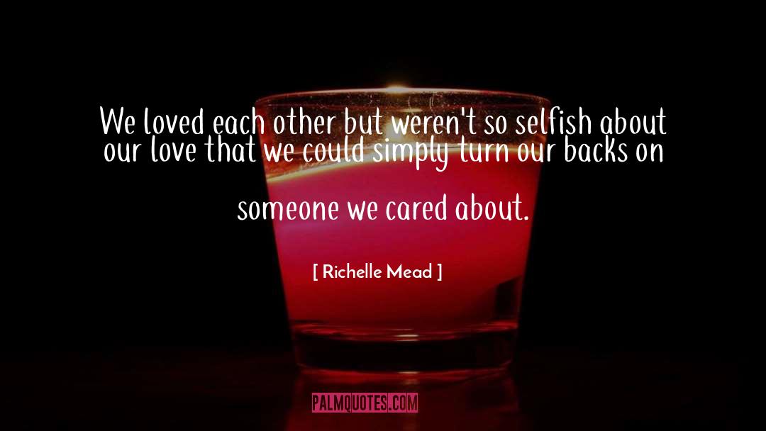 Caring About Each Other quotes by Richelle Mead