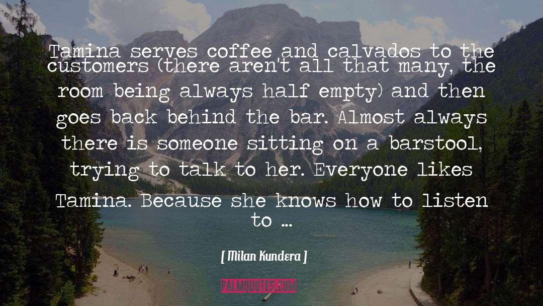 Caring About Someone quotes by Milan Kundera