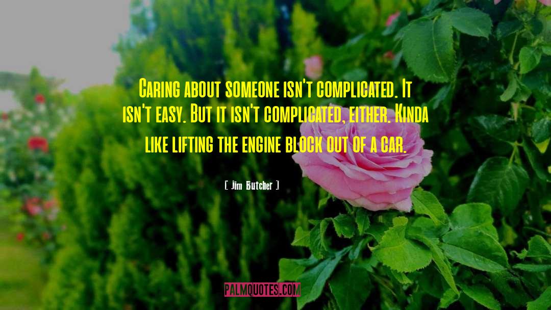 Caring About Someone quotes by Jim Butcher