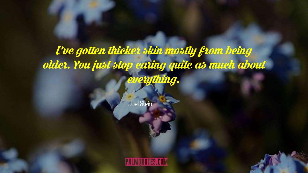 Caring About Someone quotes by Joel Stein