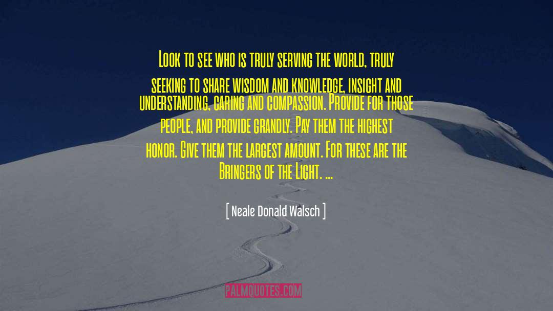 Caring And Compassion quotes by Neale Donald Walsch