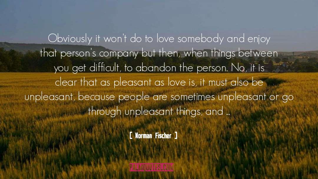 Caring And Loving quotes by Norman Fischer