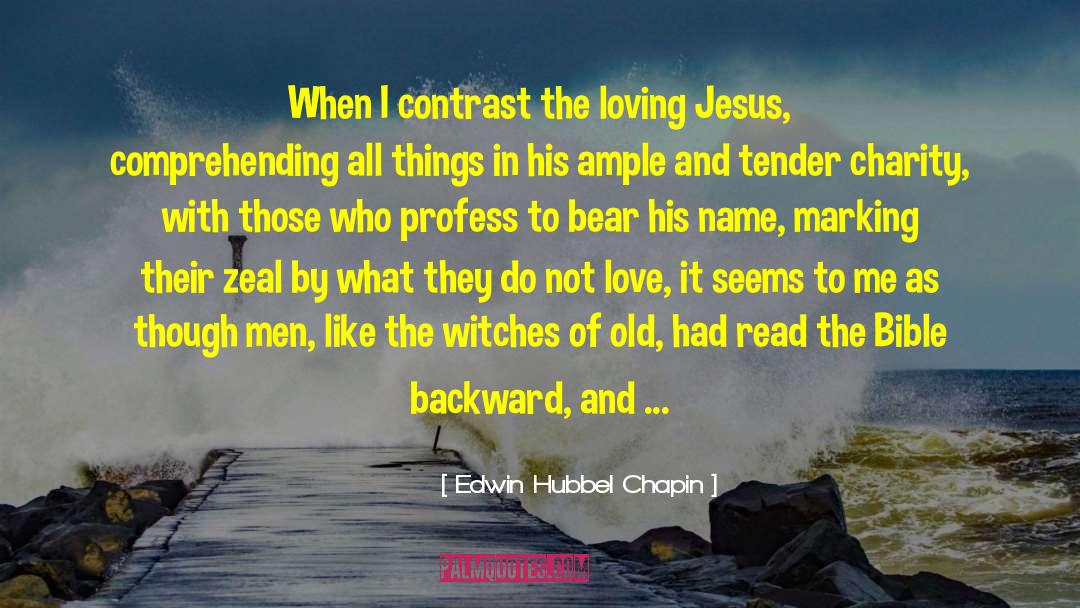 Caring And Loving quotes by Edwin Hubbel Chapin