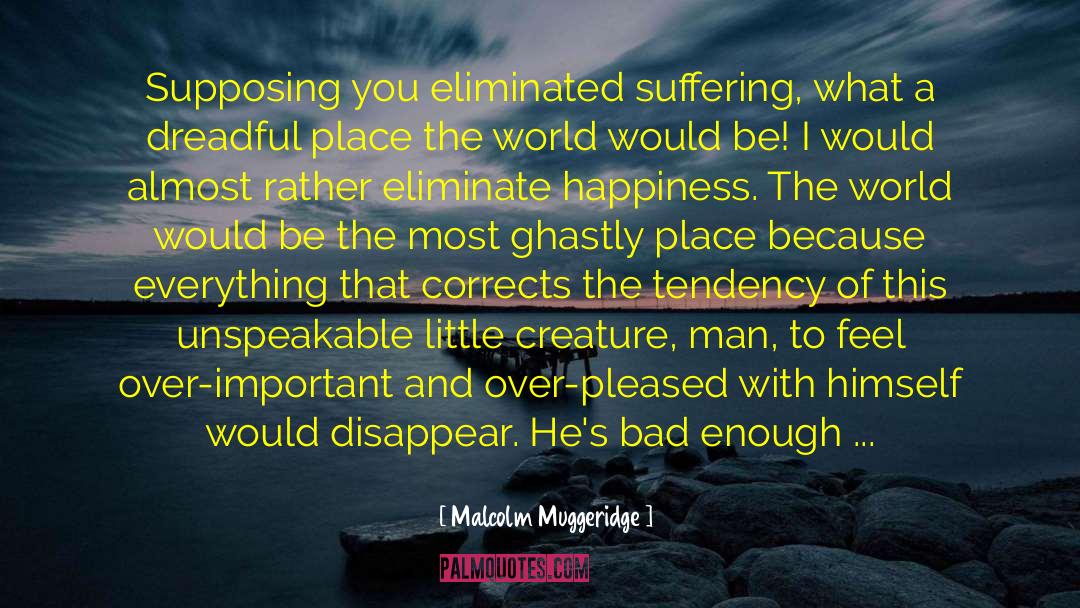 Caring Enough quotes by Malcolm Muggeridge