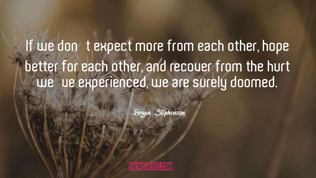 Caring For Each Other quotes by Bryan Stephenson