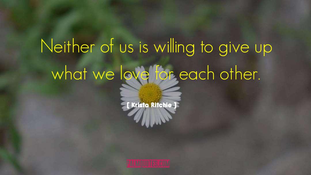 Caring For Each Other quotes by Krista Ritchie