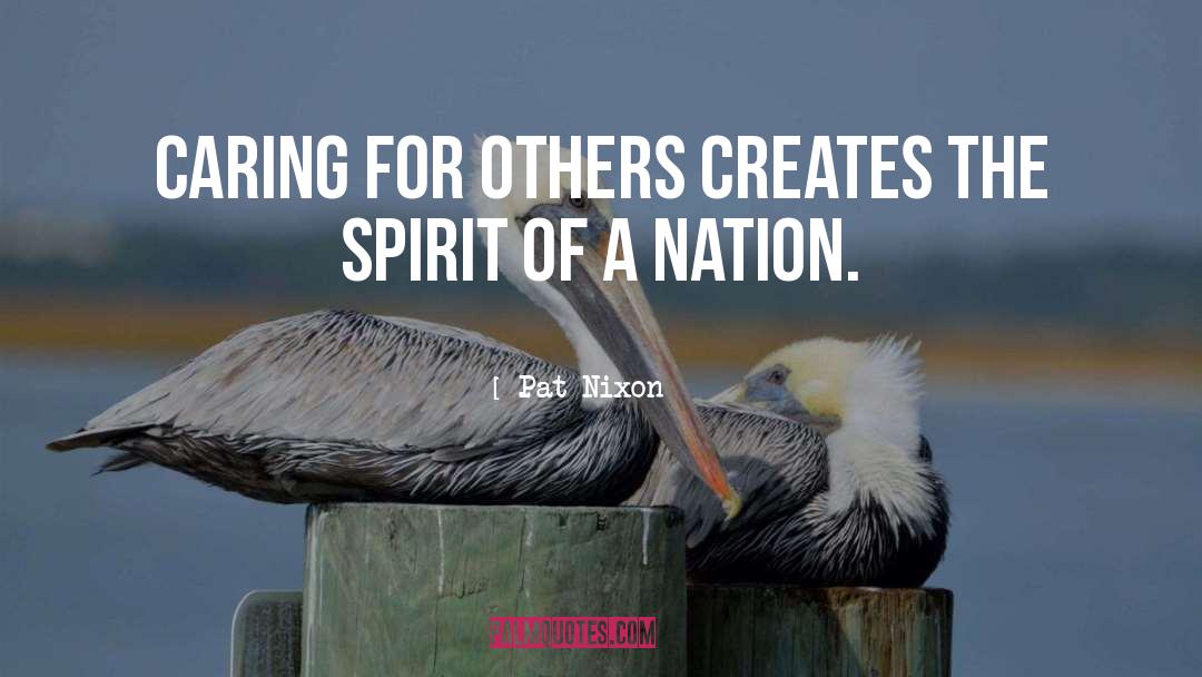 Caring For Others quotes by Pat Nixon