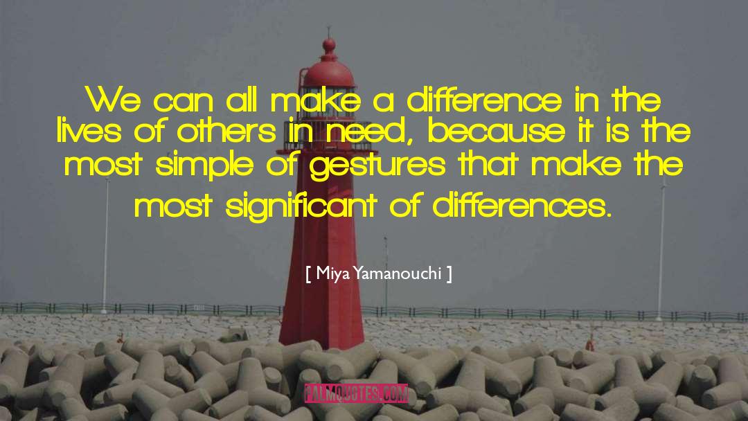 Caring For Others quotes by Miya Yamanouchi