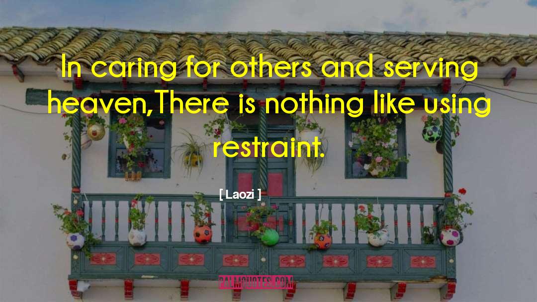 Caring For Others quotes by Laozi
