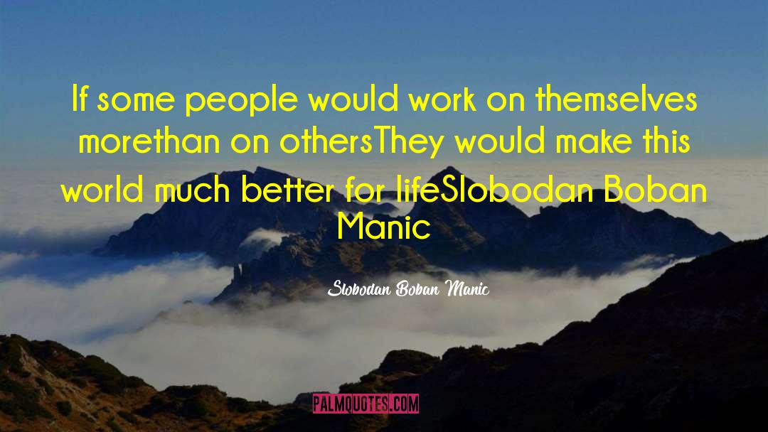 Caring For People quotes by Slobodan Boban Manic