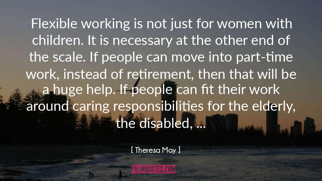 Caring For The Caregiver quotes by Theresa May