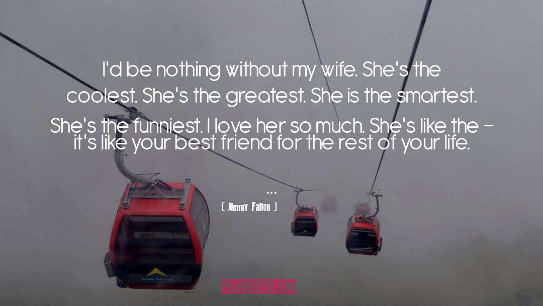 Caring For Your Wife quotes by Jimmy Fallon