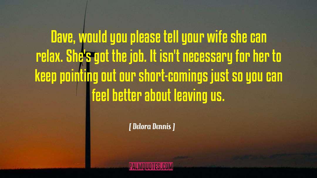 Caring For Your Wife quotes by Delora Dennis