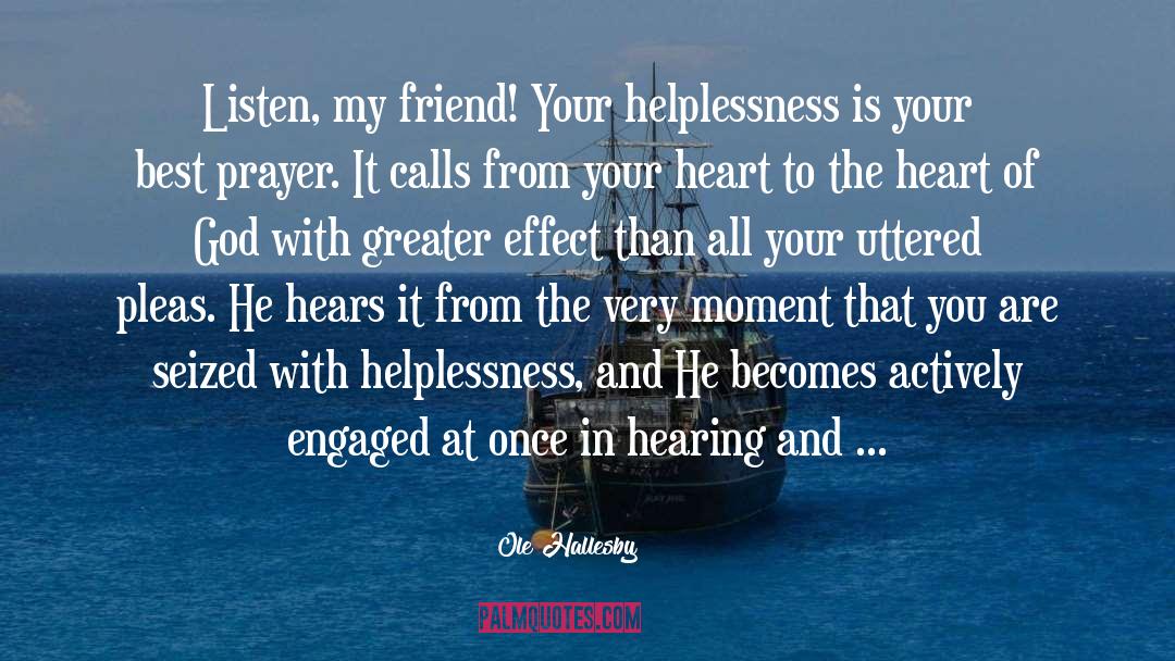 Caring Is Your Prayer quotes by Ole Hallesby