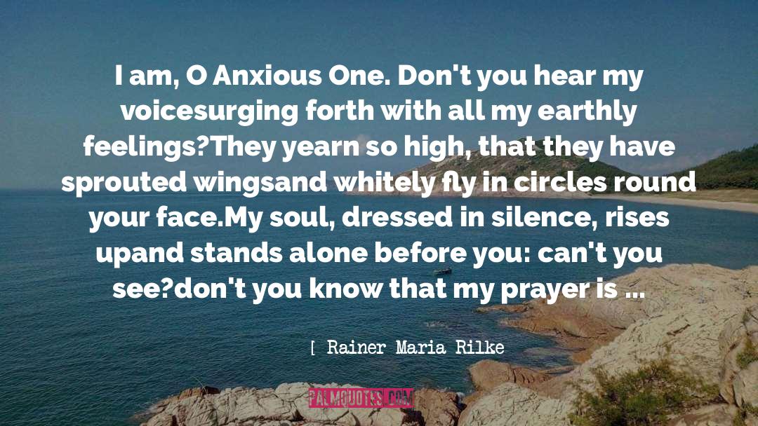 Caring Is Your Prayer quotes by Rainer Maria Rilke