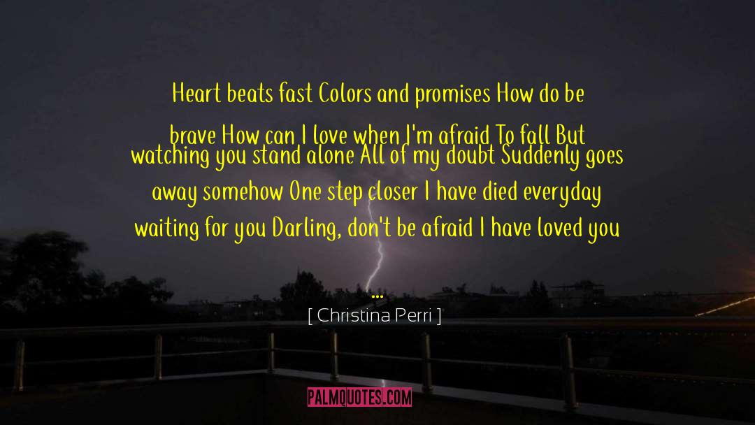 Caring Loved One quotes by Christina Perri