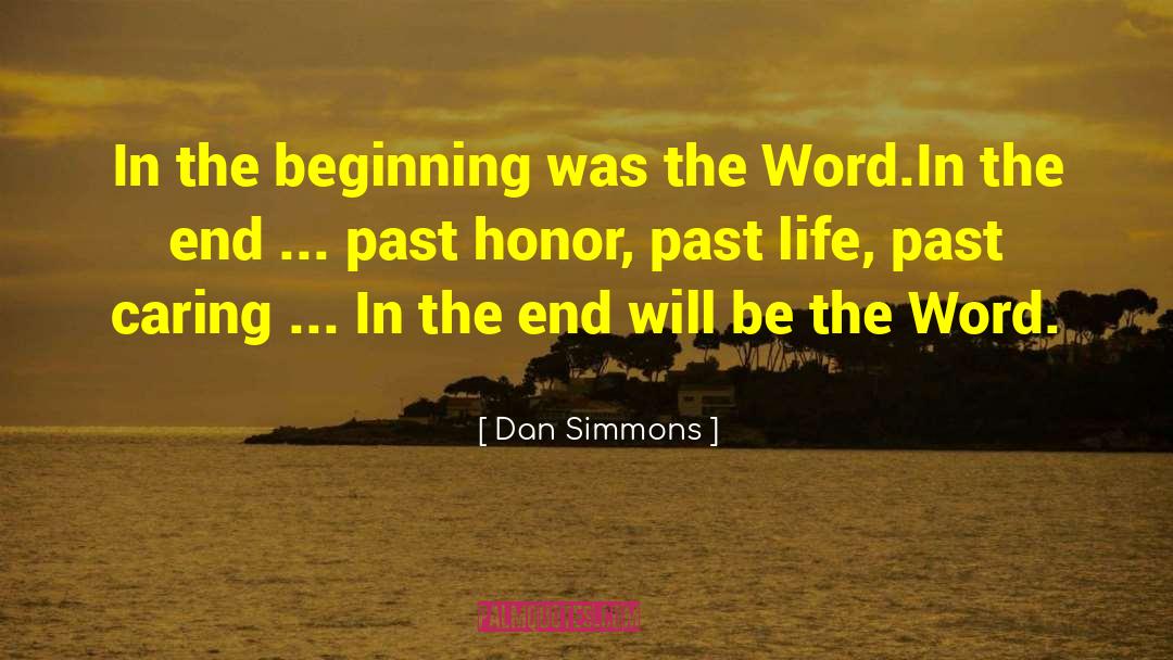 Caring More quotes by Dan Simmons