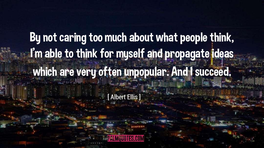 Caring Too Much quotes by Albert Ellis