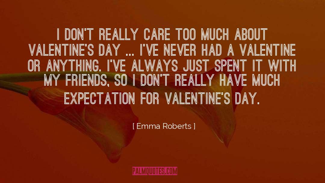 Caring Too Much quotes by Emma Roberts