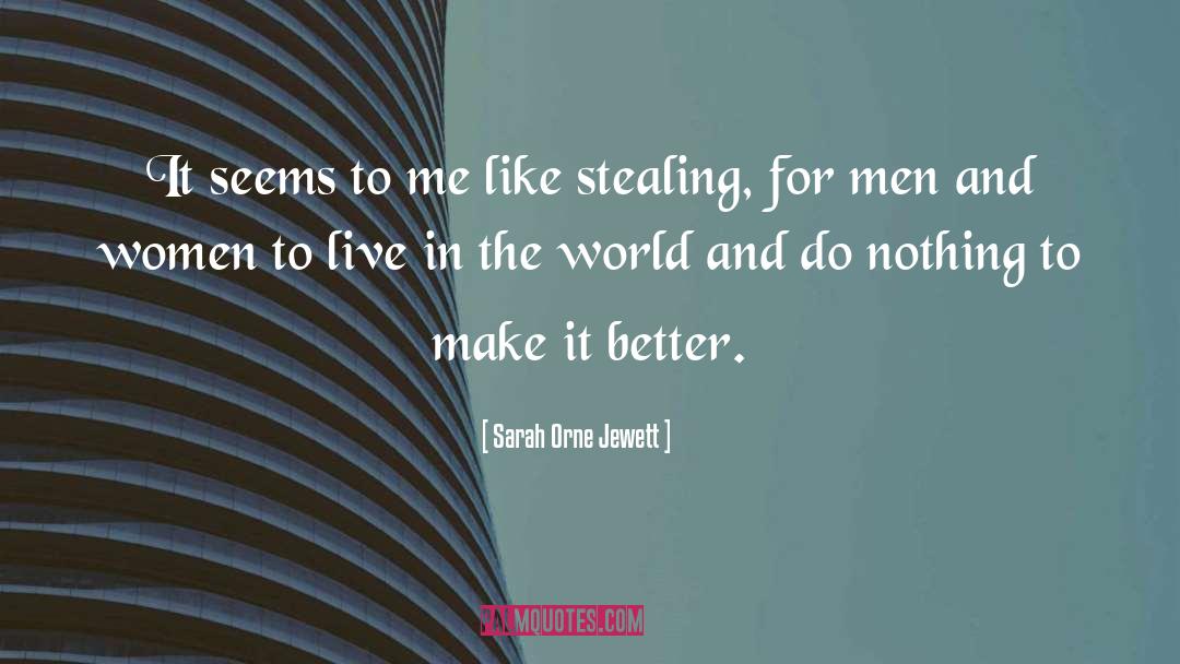 Caring World quotes by Sarah Orne Jewett