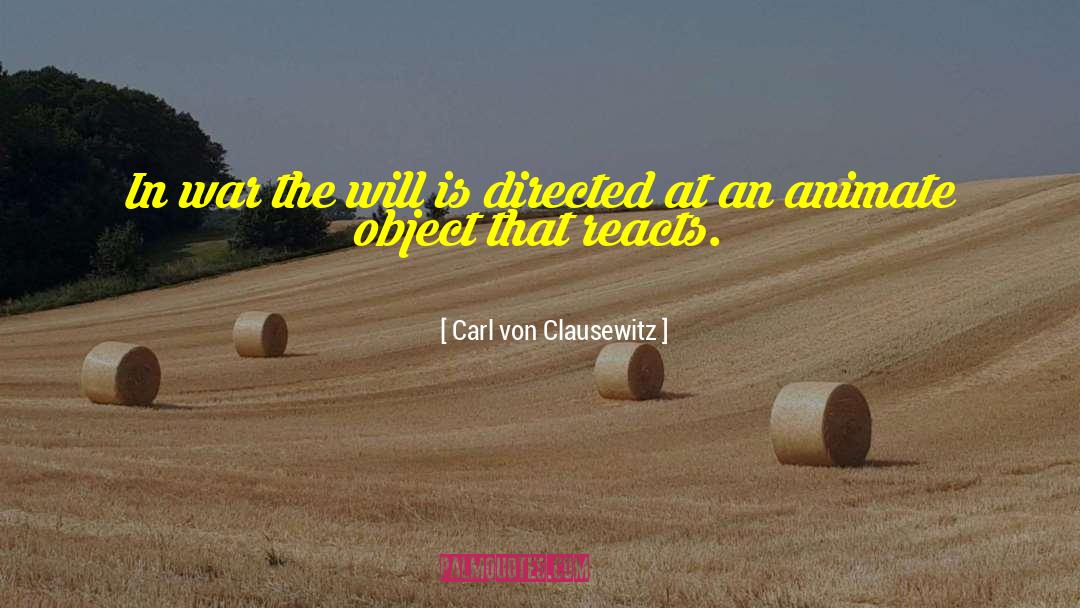 Carl Dias quotes by Carl Von Clausewitz