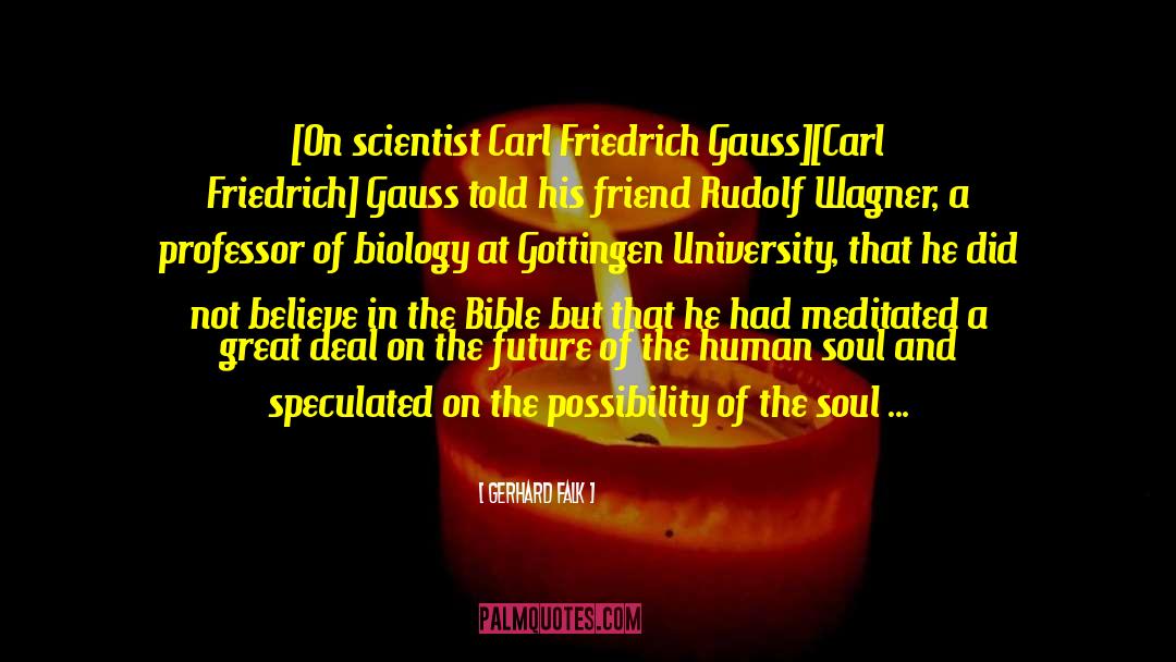 Carl Friedrich Gauss quotes by Gerhard Falk