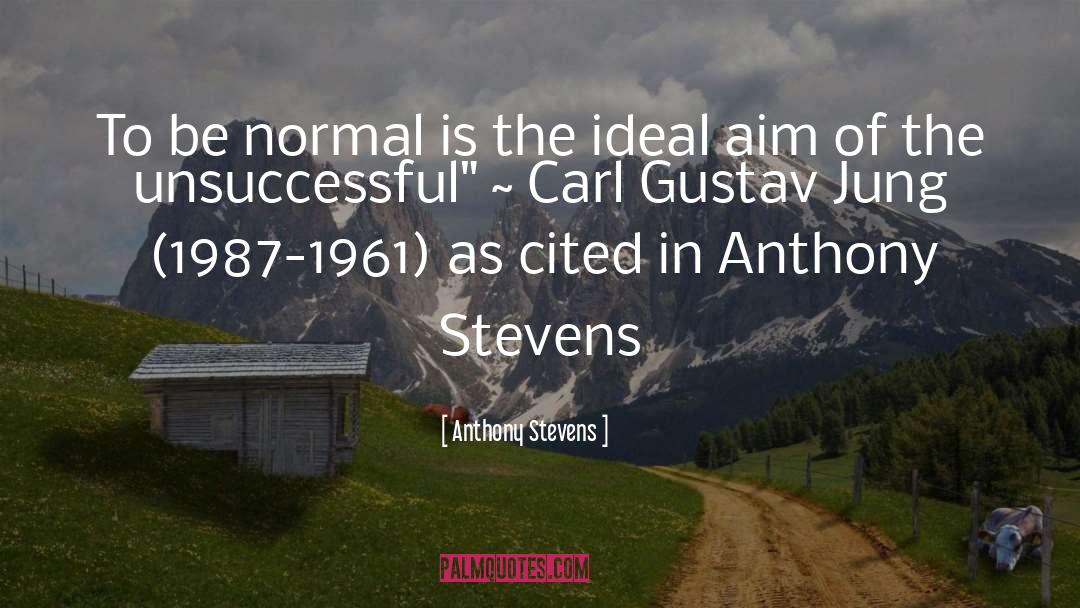 Carl Gustav Jung quotes by Anthony Stevens