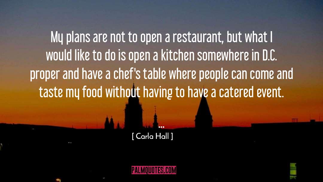 Carla quotes by Carla Hall