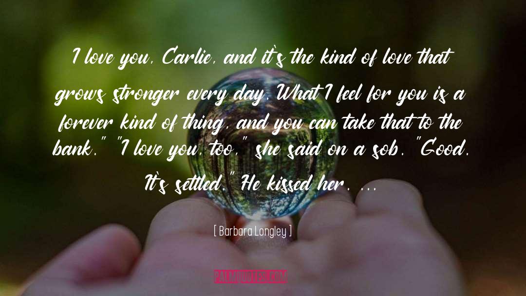 Carlie Cs quotes by Barbara Longley
