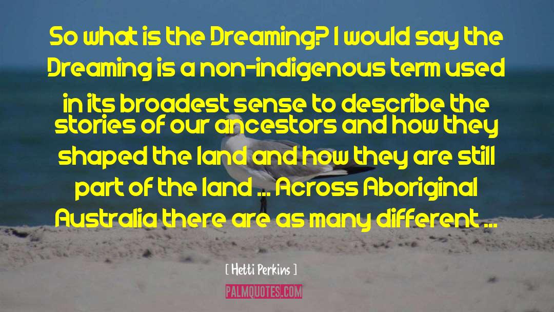 Carlos Castaneda Art Of Dreaming quotes by Hetti Perkins