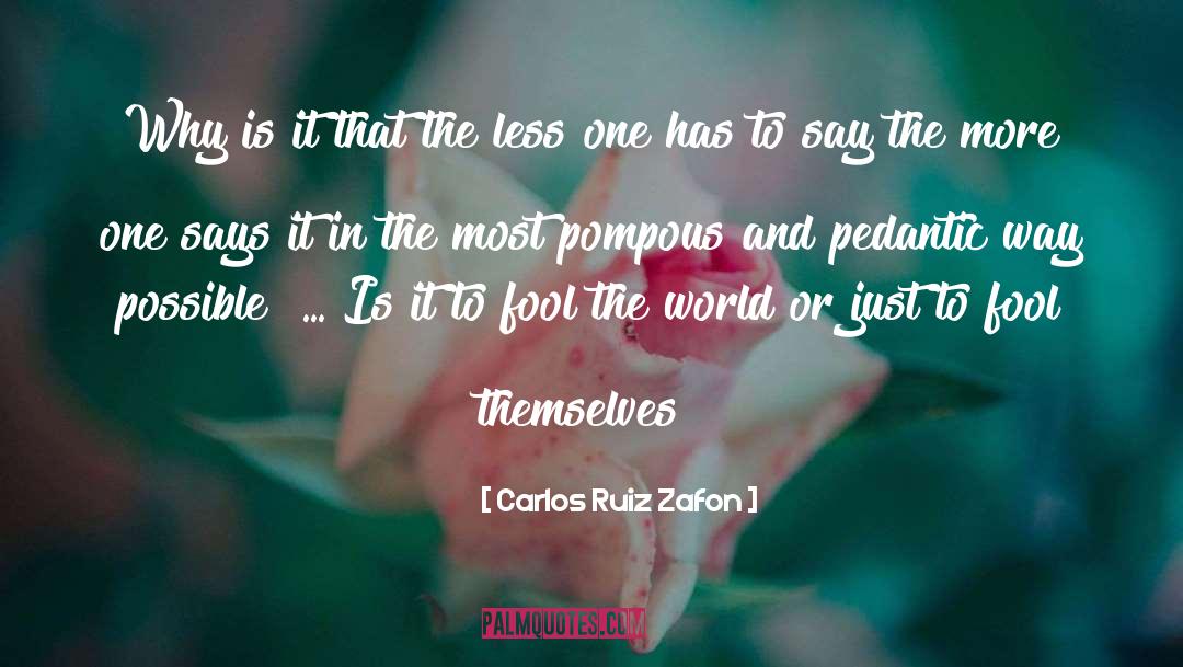 Carlos Ruiz Zaf C3 B3n quotes by Carlos Ruiz Zafon