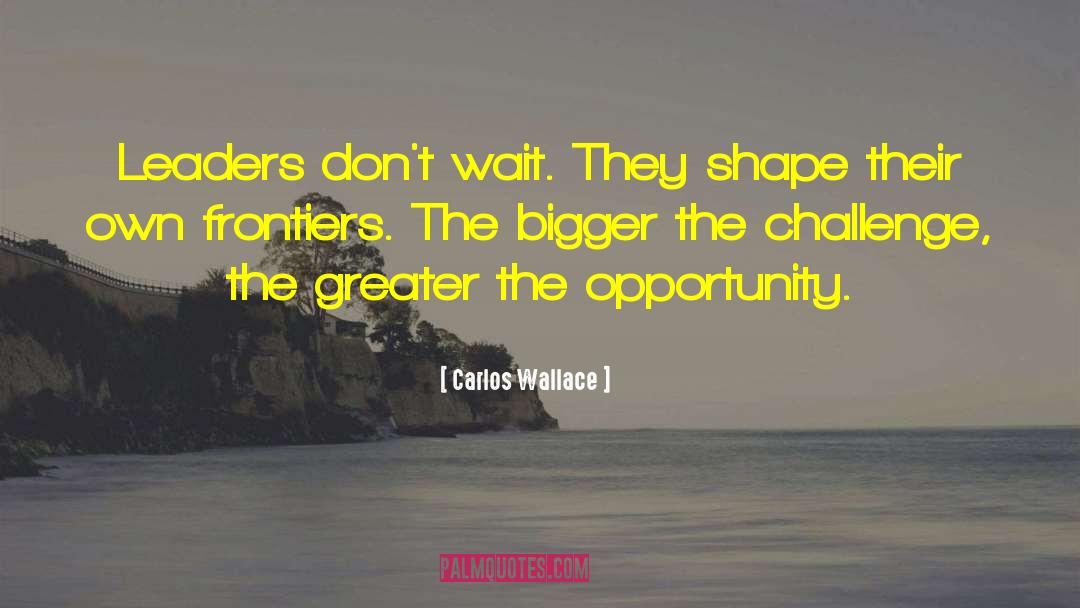 Carlos Wallace quotes by Carlos Wallace