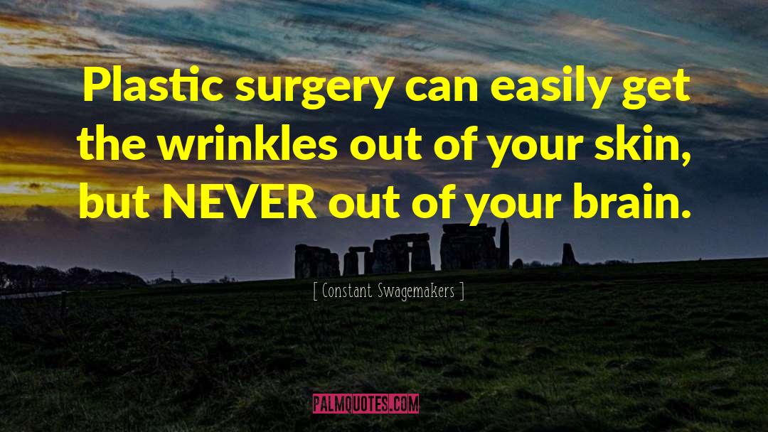 Carlotti Plastic Surgery quotes by Constant Swagemakers