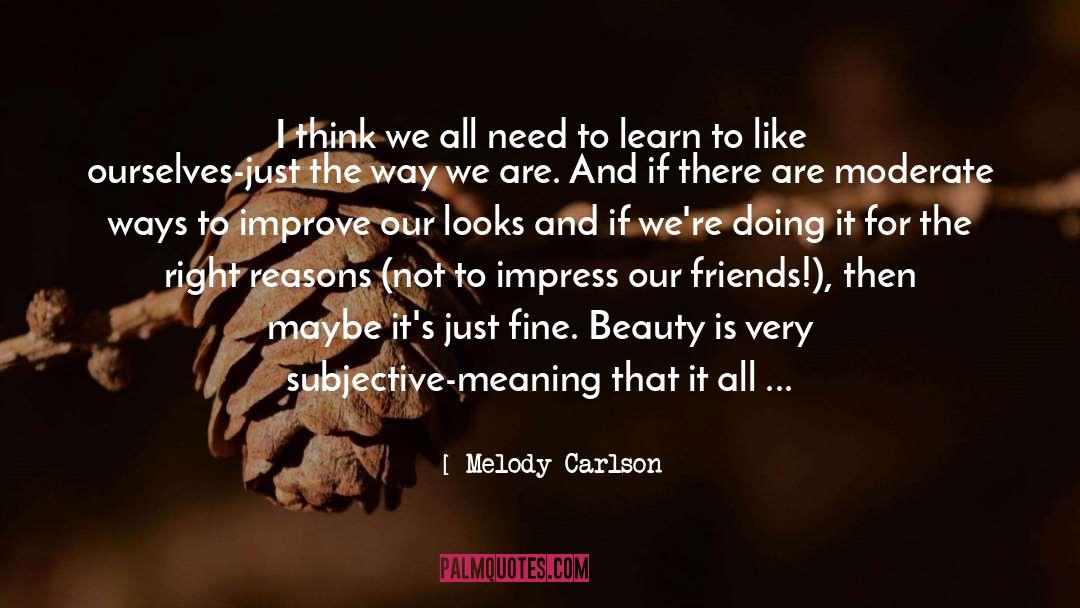 Carlson quotes by Melody Carlson