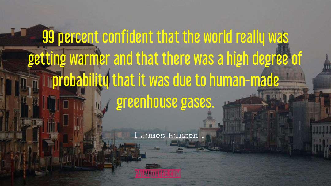 Carlsons Greenhouse quotes by James Hansen