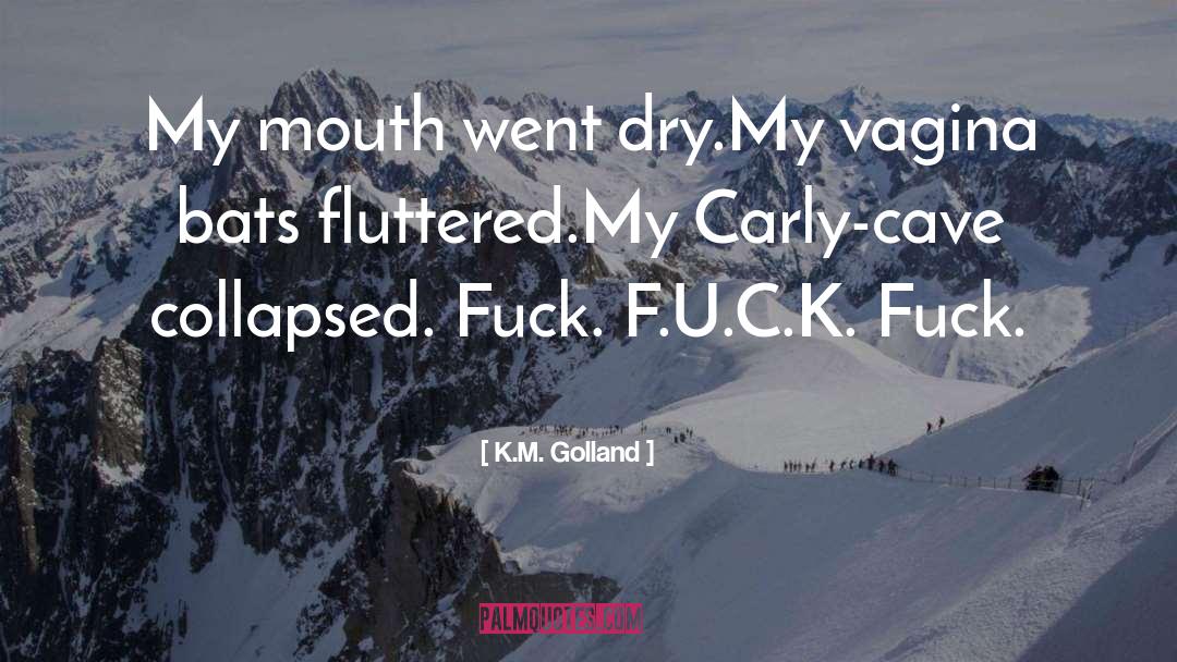 Carly quotes by K.M. Golland