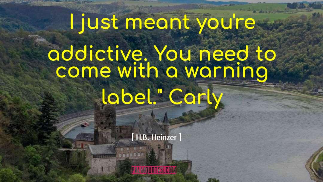 Carly quotes by H.B. Heinzer