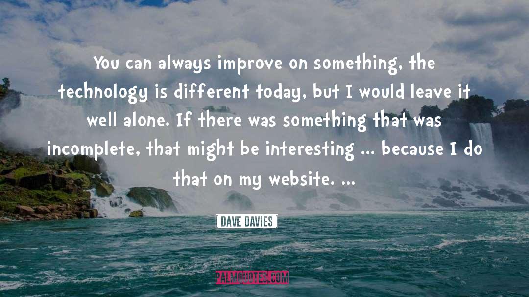 Carlynton Website quotes by Dave Davies