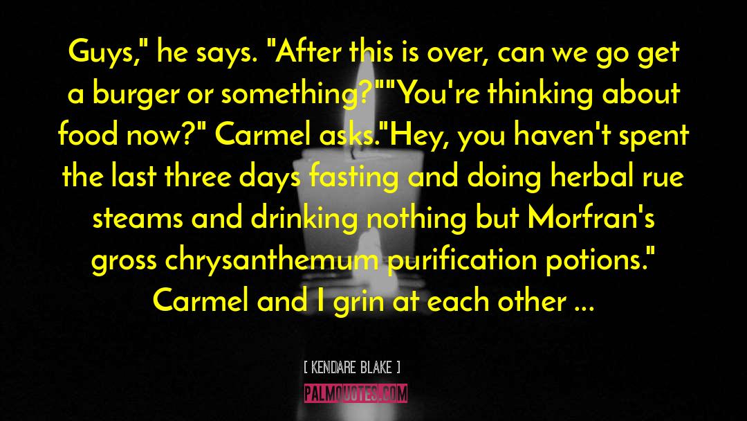 Carmel quotes by Kendare Blake