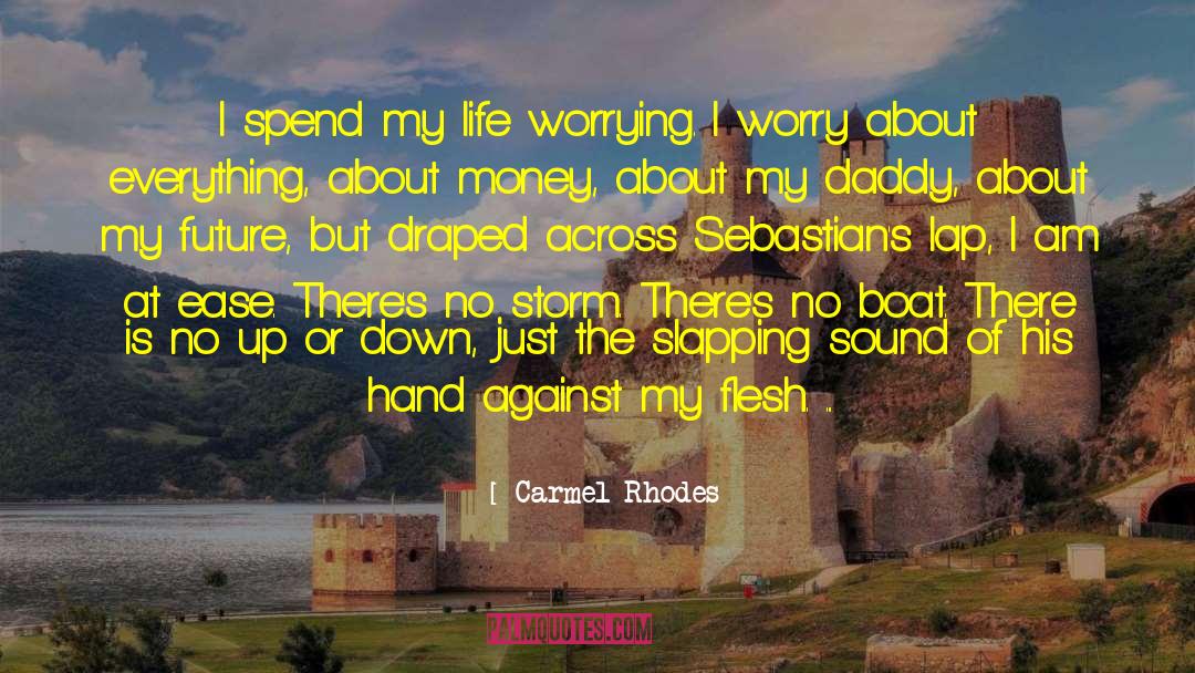 Carmel quotes by Carmel Rhodes