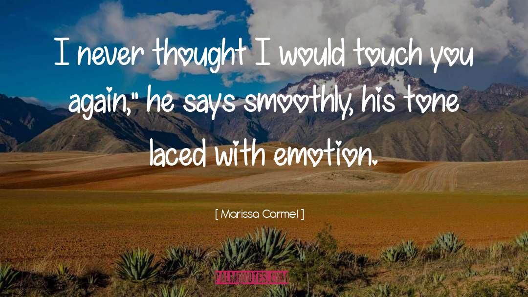 Carmel quotes by Marissa Carmel