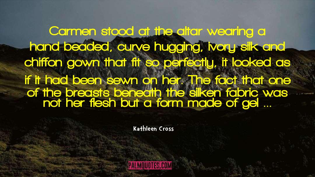 Carmen Desousa quotes by Kathleen Cross