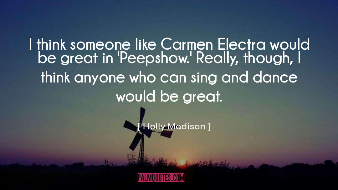 Carmen Electra quotes by Holly Madison