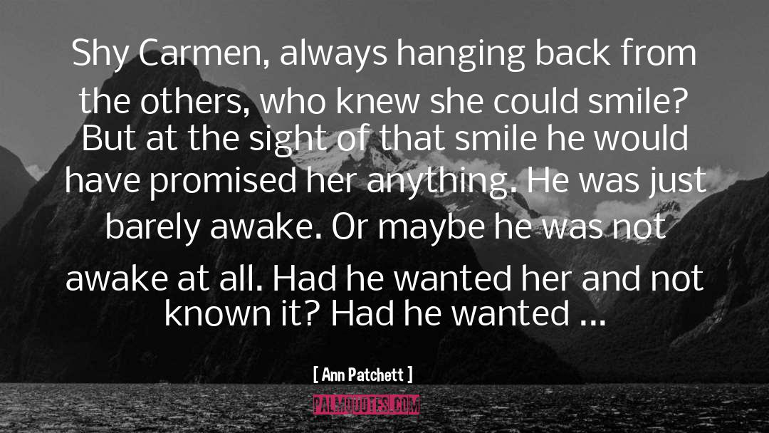 Carmen quotes by Ann Patchett