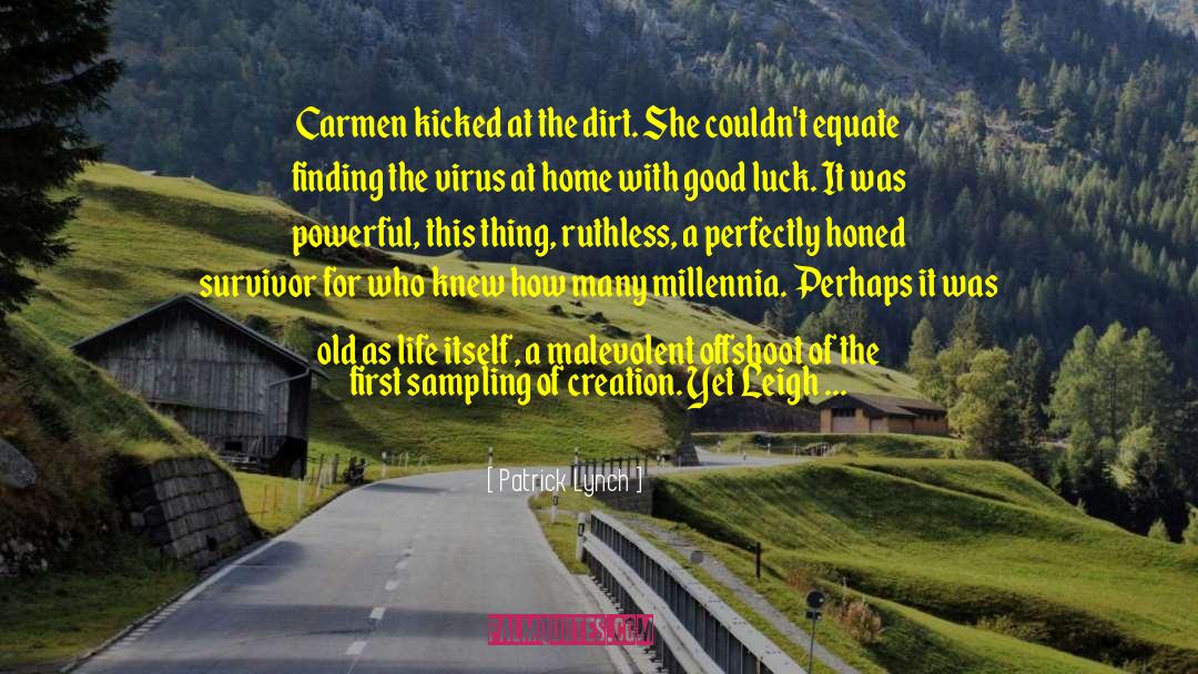 Carmen quotes by Patrick Lynch