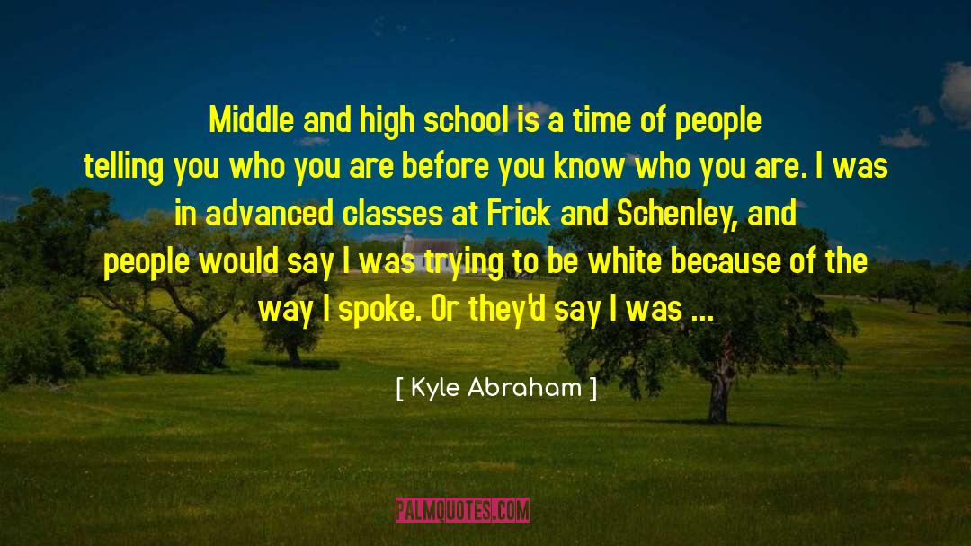 Carmenita Middle School quotes by Kyle Abraham