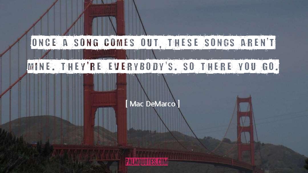 Carmine Demarco quotes by Mac DeMarco