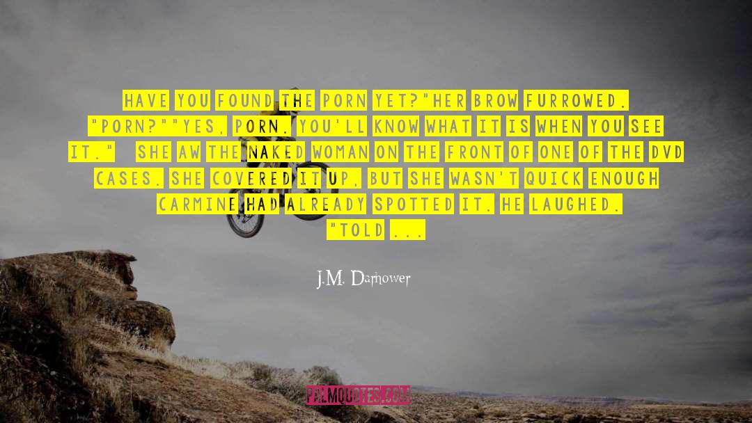 Carmine quotes by J.M. Darhower