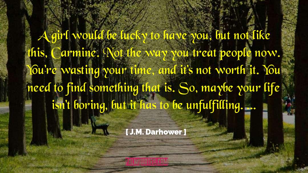 Carmine quotes by J.M. Darhower